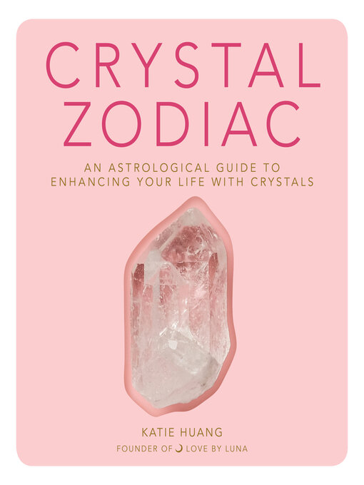 Title details for Crystal Zodiac by Katie Huang - Available